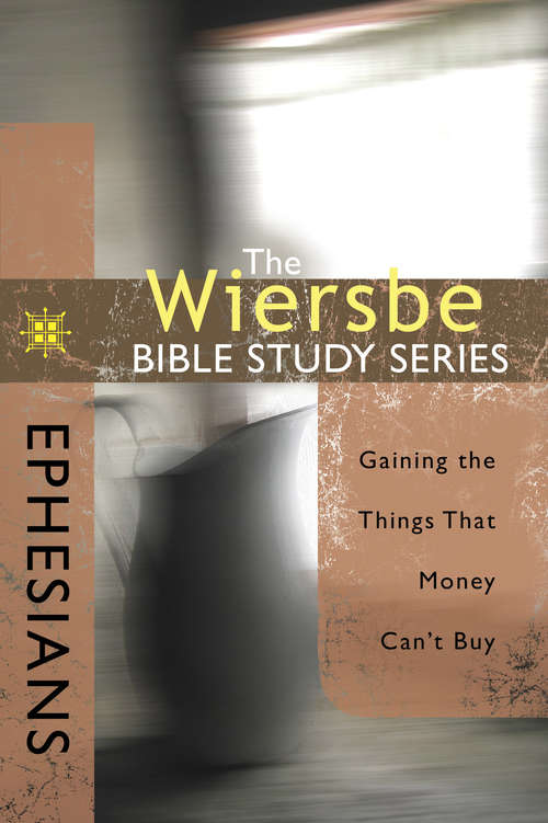 Book cover of The Wiersbe Bible Study Series: Ephesians