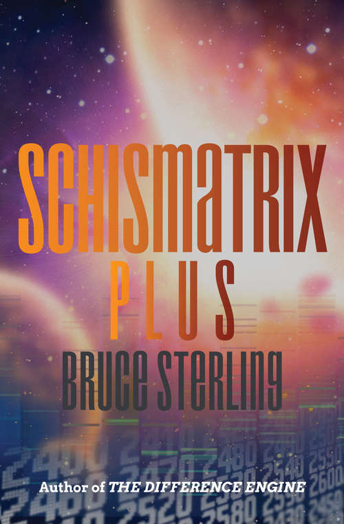 Book cover of Schismatrix Plus