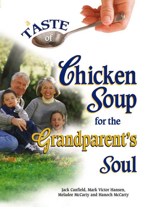 Book cover of A Taste of Chicken Soup for the Grandparent's Soul