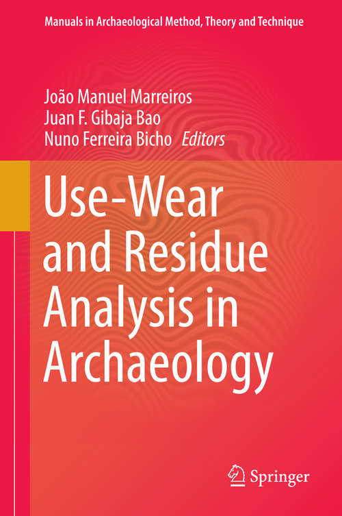 Use-Wear and Residue Analysis in Archaeology