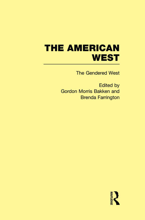 Book cover of The Gendered West: The American West (Law In The American West Ser.)
