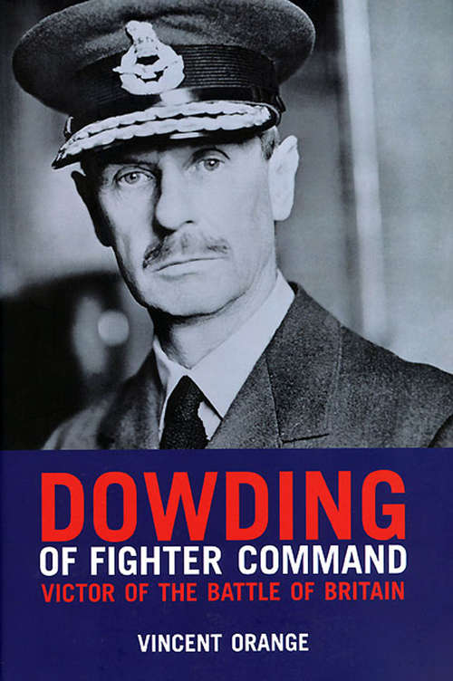 Book cover of Dowding of Fighter Command: Victor of the Battle of Britain
