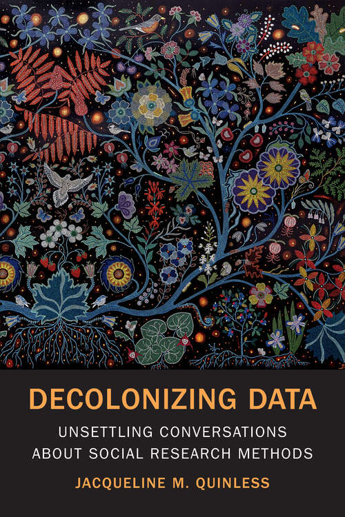 Book cover of Decolonizing Data: Unsettling Conversations about Social Research Methods