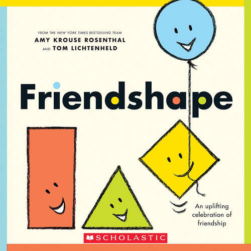 Friendshape: An Uplifting Celebration Of Friendship