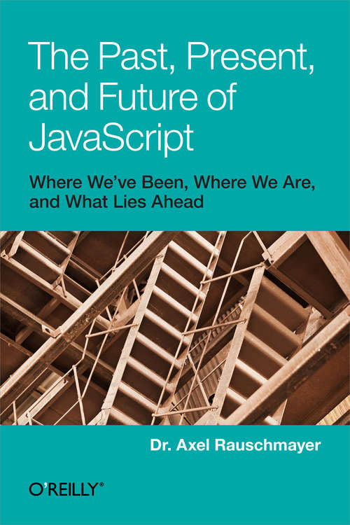 Book cover of The Past, Present, and Future of JavaScript