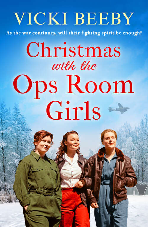 Book cover of Christmas with the Ops Room Girls: A festive and feel-good WW2 saga (Women's Auxiliary Air Force)