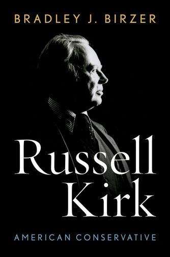 Book cover of Russell Kirk: American Conservative