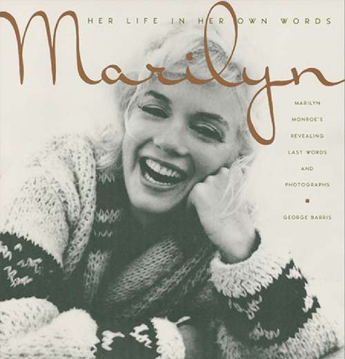 Book cover of Marilyn: Her Life In Her Own Words