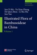 Illustrated Flora of Bambusoideae in China: Volume 1