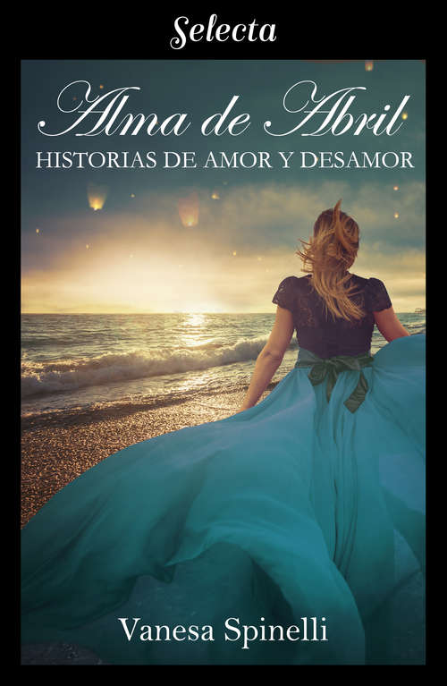 Book cover of Alma de abril: Historias De Amor Y Desamor