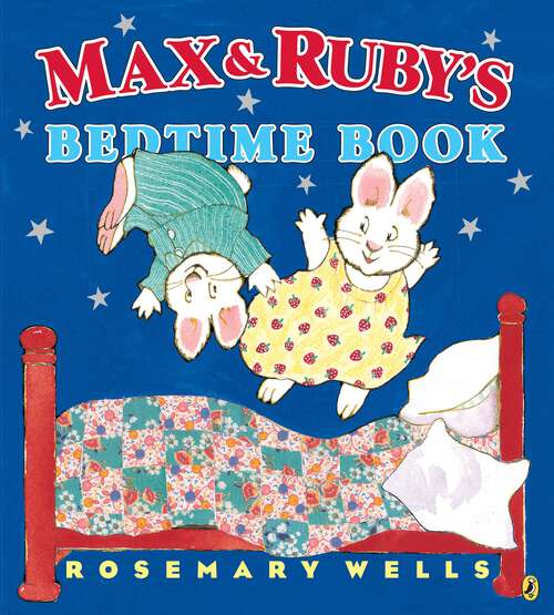Book cover of Max and Ruby's Bedtime Book (Max and Ruby)