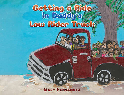 Book cover of Getting a Ride in Daddy's Low Rider Truck