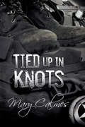 Tied Up in Knots (Marshals #3)