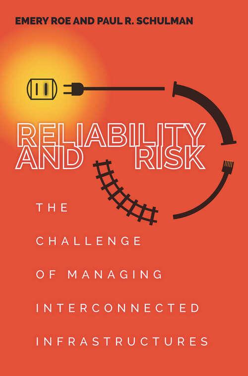 Book cover of Reliability and Risk: The Challenge of Managing Interconnected Infrastructures