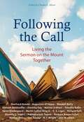 Following The Call: Living The Sermon On The Mount Together