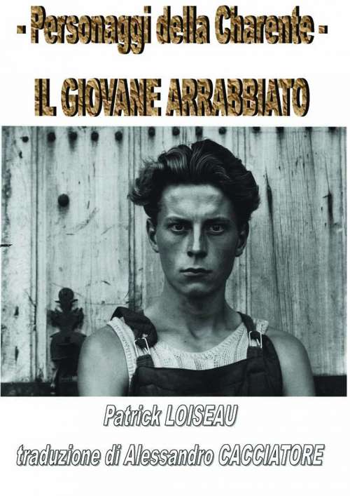 Book cover of Personaggi della Charente: IL GIOVANE ARRABBIATO