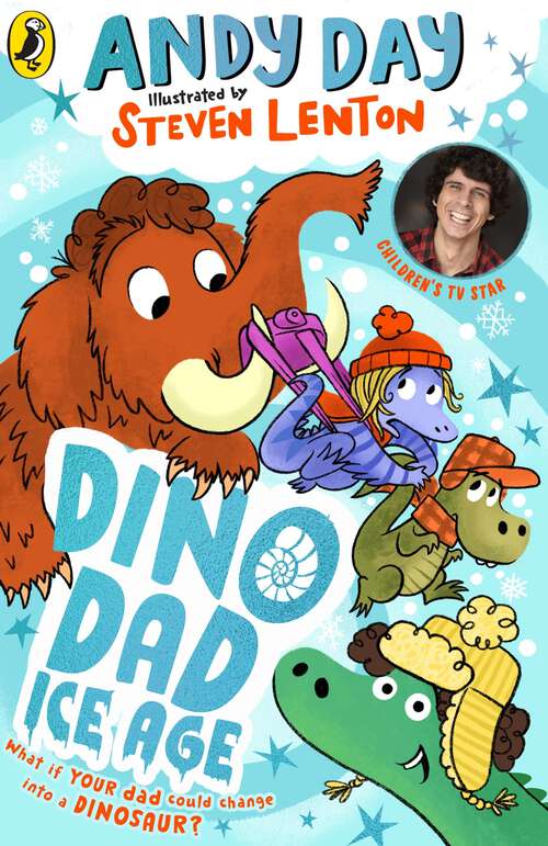 Book cover of Dino Dad: The Second Book From Children’s TV Star and Dinosaur Super-fan Andy Day (Dino Dad)