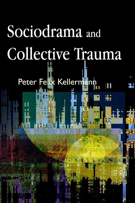 Book cover of Sociodrama and Collective Trauma