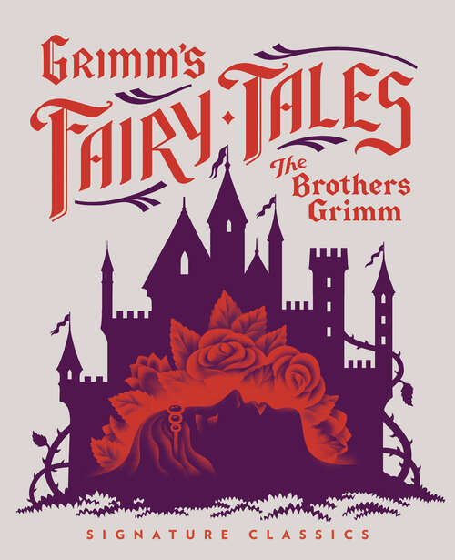 Book cover of Grimm’s Fairy Tales (Children's Signature Editions)