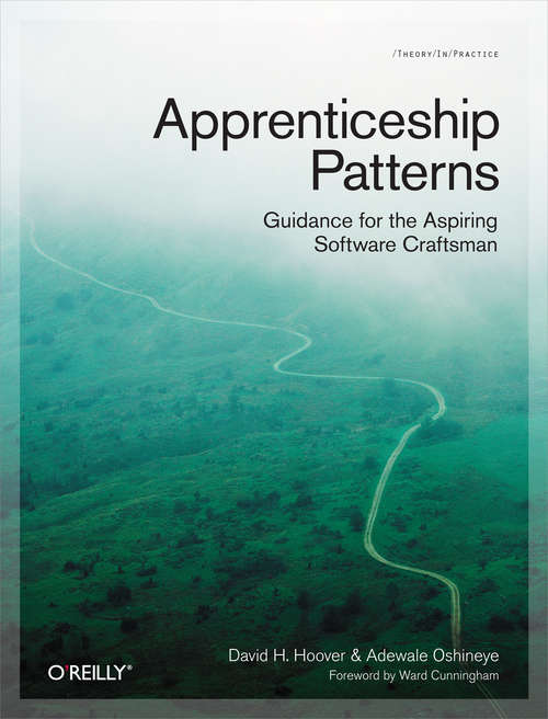 Book cover of Apprenticeship Patterns: Guidance for the Aspiring Software Craftsman