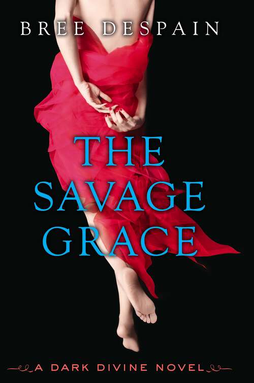 Book cover of The Savage Grace (The Dark Divine #3)