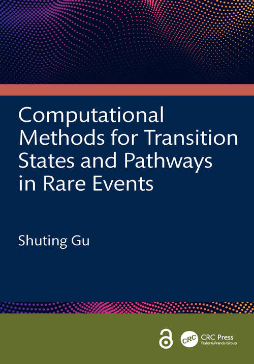 Book cover of Computational Methods for Transition States and Pathways in Rare Events (1)