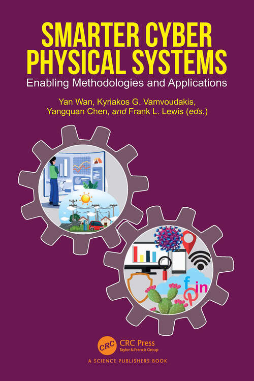 Book cover of Smarter Cyber Physical Systems: Enabling Methodologies and Applications (1)
