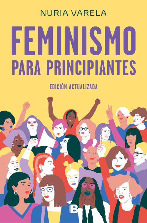 Book cover of Feminismo para principiantes (Sine Qua Non Ser.)