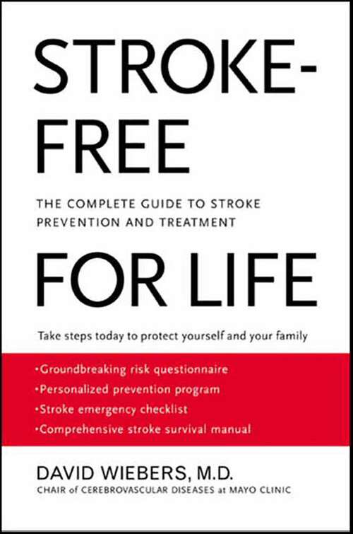 Book cover of Stroke-Free for Life: The Complete Guide to Stroke Prevention and Treatment