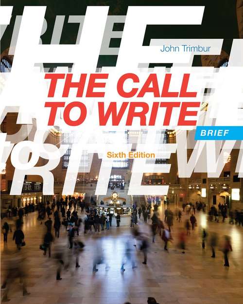 Book cover of The Call to Write (Brief Sixth Edition)