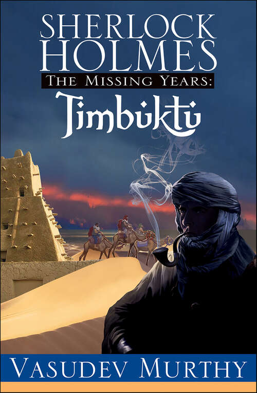 Book cover of Sherlock Holmes Missing Years: Timbuktu (The Missing Years #2)