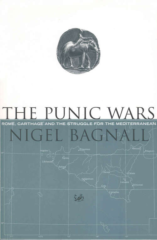 Book cover of The Punic Wars: Rome, Carthage and the Struggle for the Mediterranean