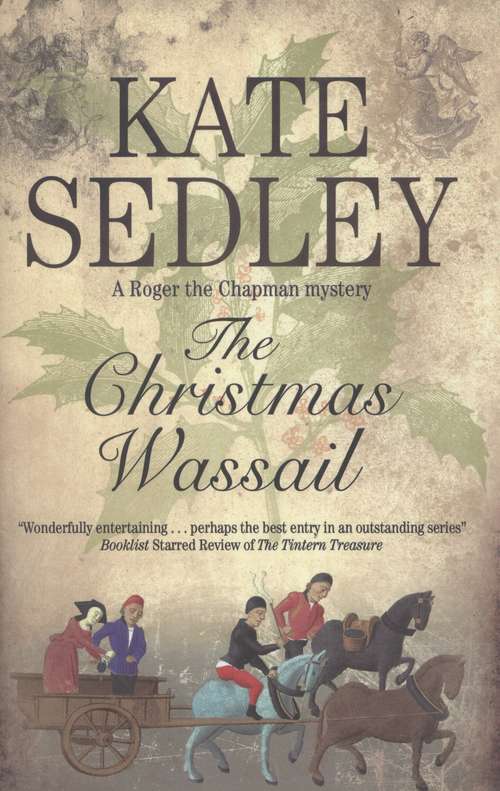 Book cover of The Christmas Wassail (Roger the Chapman #22)