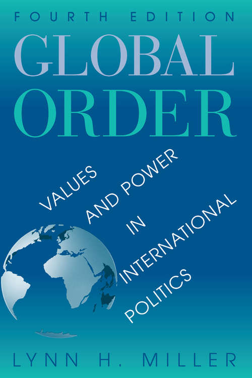Global Order: Values And Power In International Relations, Fourth Edition