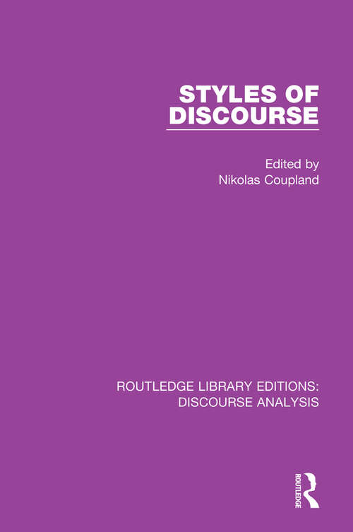 Styles of Discourse (RLE: Discourse Analysis)
