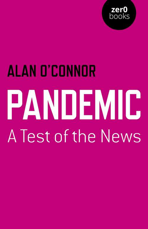 Book cover of Pandemic: A Test of the News