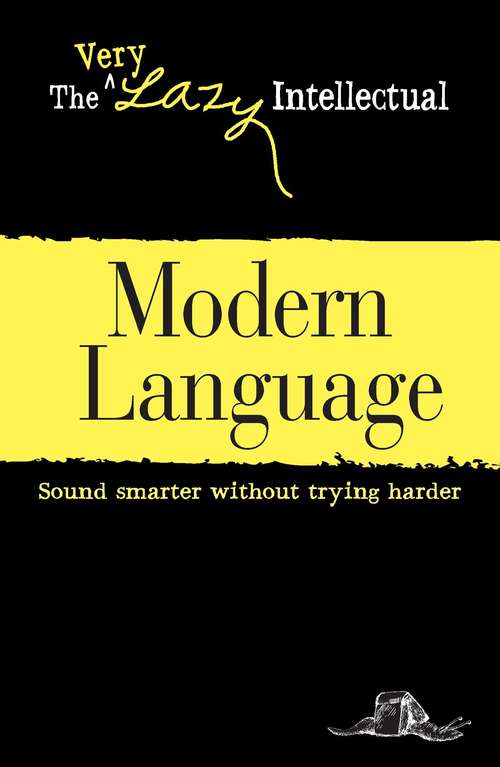 Book cover of Modern Language: Sound smarter without trying harder