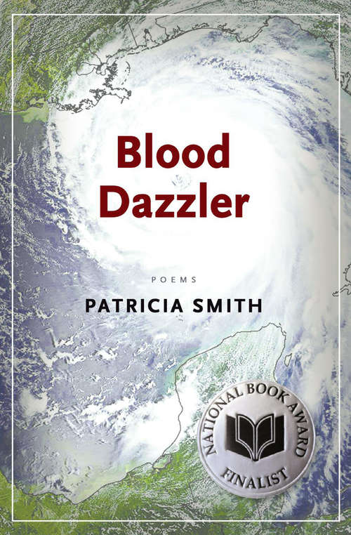 Blood Dazzler: Poems