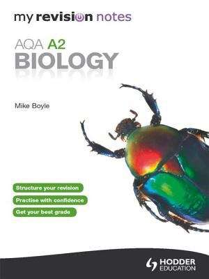 Book cover of My Revision Notes: AQA A2 Biology eBook ePub