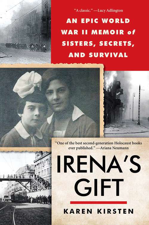 Book cover of Irena's Gift: An Epic WWII Memoir of Sisters, Secrets, and Survival