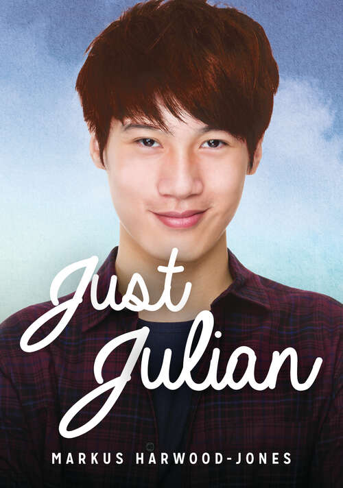 Book cover of Just Julian (Lorimer Real Love)
