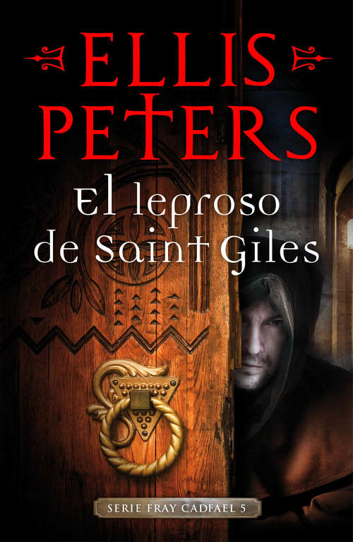 Book cover of El leproso de Saint-Giles (Fray Cadfael 5)