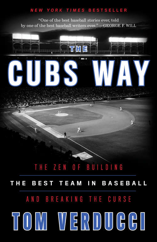 Book cover of The Cubs Way: The Zen of Building the Best Team in Baseball and Breaking the Curse