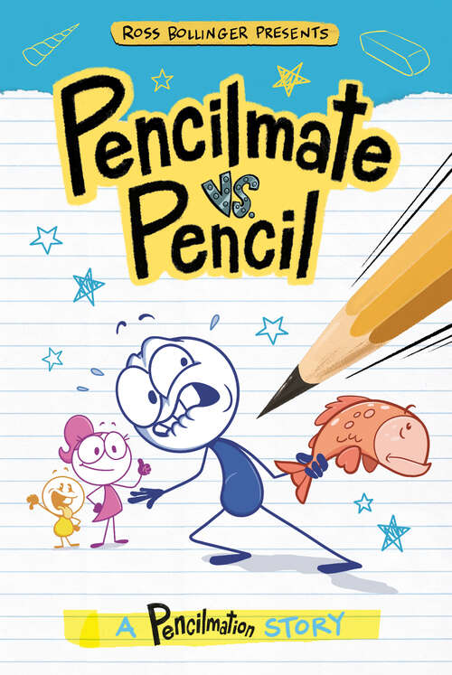 Book cover of Pencilmate vs. Pencil: A Pencilmation Story (Pencilmation)