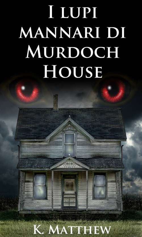 Book cover of I lupi mannari di Murdoch House