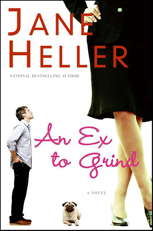 Book cover of An Ex to Grind: A Novel