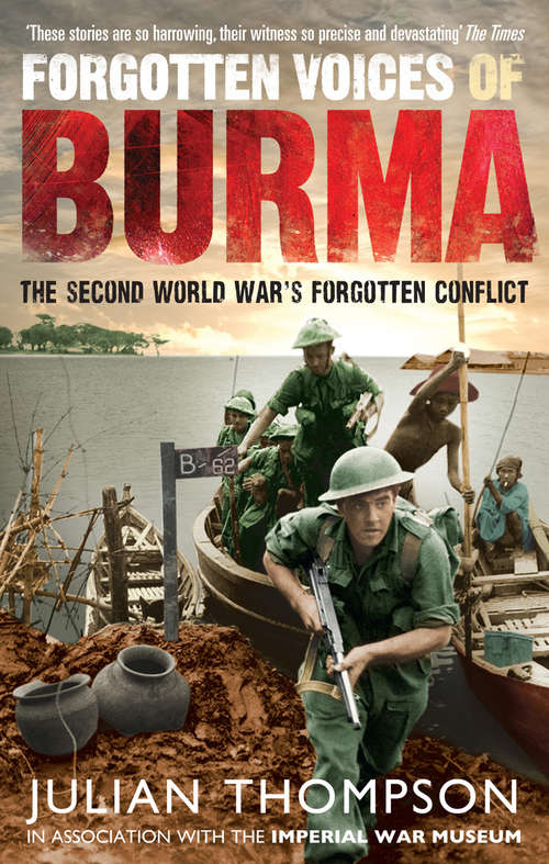 Book cover of Forgotten Voices of Burma: The Second World War's Forgotten Conflict