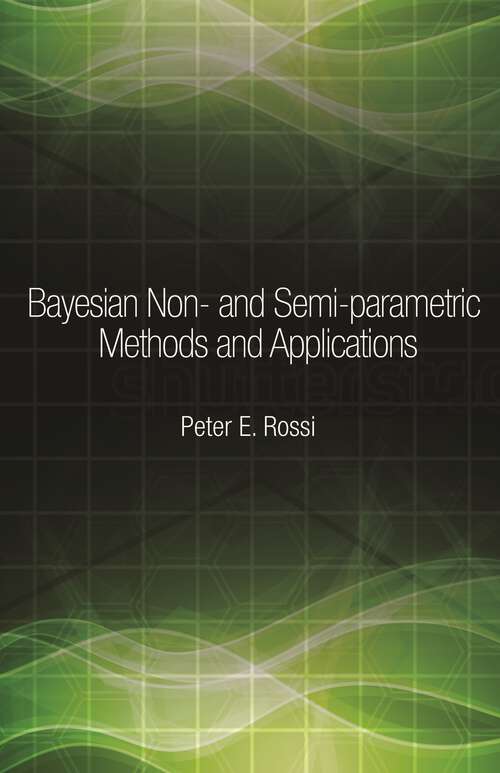 Book cover of Bayesian Non- and Semi-parametric Methods and Applications