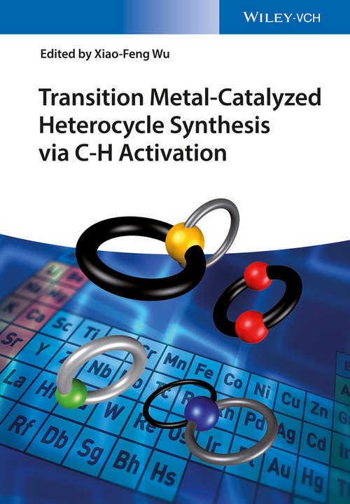 Transition Metal-Catalyzed Heterocycle Synthesis via C-H Activation