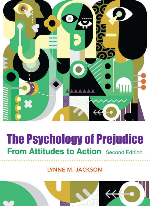 Book cover of The Psychology of Prejudice: From Attitudes to Social Action (Second Edition)